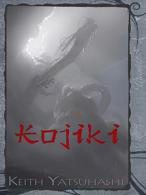 Title details for Kojiki by Keith Yatsuhashi - Available